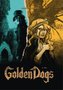 Golden Dogs, Vier