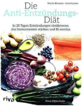 Die Anti-Entzündungs-Diät Die Anti-Entzündungs-Diät
