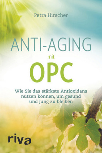Anti-Aging mit OPC Anti-Aging mit OPC