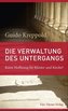 Die Verwaltung des Untergangs