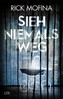 Sieh niemals weg