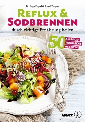 Reflux und Sodbrennen durch richtige Ernährung heilen Reflux und Sodbrennen durch richtige Ernährung heilen