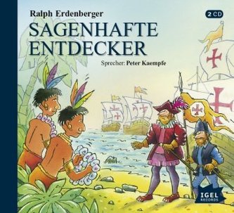 Sagenhafte Entdecker, 2 Audio-CDs