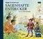 Sagenhafte Entdecker, 2 Audio-CDs