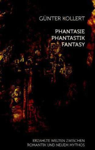 Phantasie - Phantastik - Fantasy Phantasie - Phantastik - Fantasy