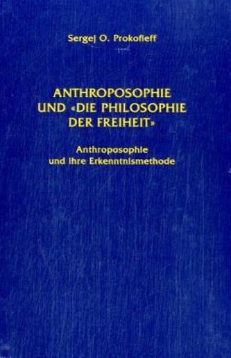 Anthroposophie und 'die Philosophie der Freiheit'
