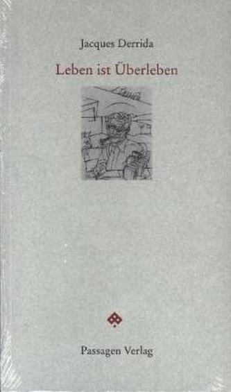 Leben ist Überleben