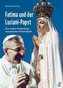 Fatima und der Luciani-Papst