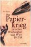 Der Papierkrieg zwischen Washington und Wien 1917/18