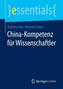 China-Kompetenz für Wissenschaftler