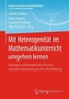 Mit Heterogenität im Mathematikunterricht umgehen lernen