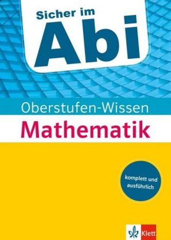 Sicher im Abi Oberstufen-Wissen Mathematik