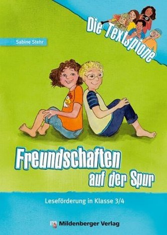 Freundschaften auf der Spur, Schülerheft Freundschaften auf der Spur, Schülerheft