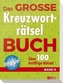 Das große Kreuzworträtsel-Buch. .6