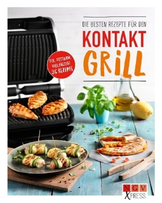 Die besten Rezepte für den Kontaktgrill