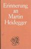 Erinnerung an Martin Heidegger