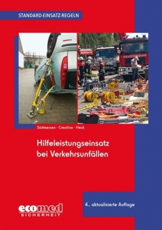 Hilfeleistungseinsatz bei Verkehrsunfällen Hilfeleistungseinsatz bei Verkehrsunfällen
