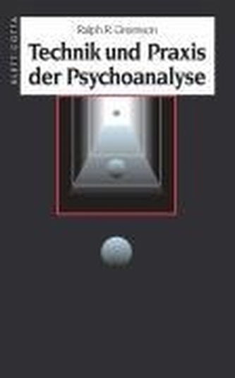 Technik und Praxis der Psychoanalyse