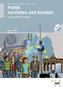 Politik verstehen und handeln für berufliche Schulen, Lehrerhandbuch, m. CD-ROM