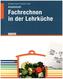 Arbeitsheft mit eingedruckten Lösungen Fachrechnen in der Lehrküche