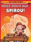 Der kleine Spirou - Pass doch auf, Spirou!