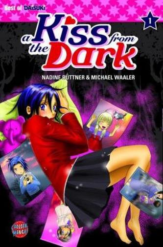 A Kiss from the Dark. Bd.1
