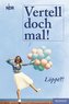Vertell doch mal! Löppt?! 2017