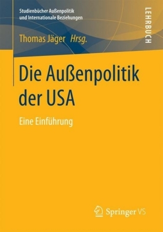 Die Außenpolitik der USA Die Außenpolitik der USA