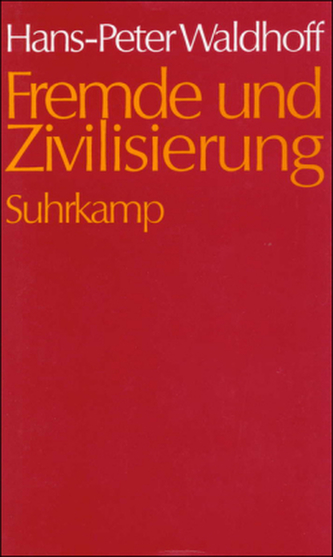 Fremde und Zivilisierung