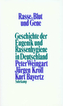 Rasse, Blut und Gene
