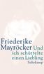 Und ich schüttelte einen Liebling