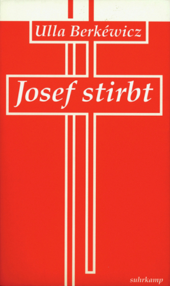 Josef stirbt Josef stirbt