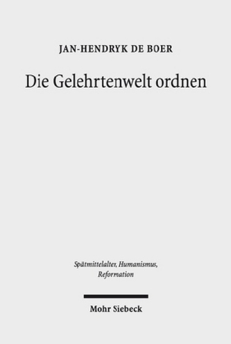 Die Gelehrtenwelt ordnen