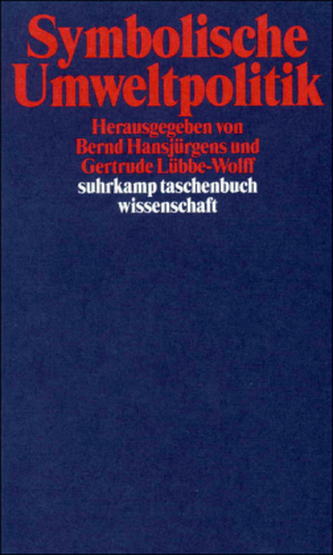 Symbolische Umweltpolitik Symbolische Umweltpolitik