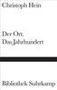 Der Ort. Das Jahrhundert