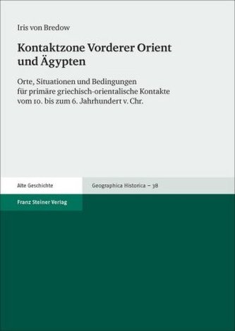 Kontaktzone Vorderer Orient und Ägypten Kontaktzone Vorderer Orient und Ägypten