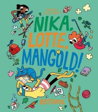 Nika, Lotte, Mangold! Nika, Lotte, Mangold!