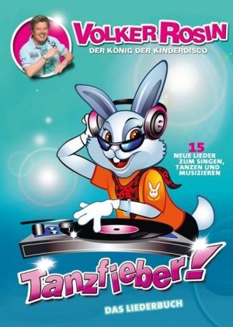 Tanzfieber - das Liederbuch Tanzfieber - das Liederbuch