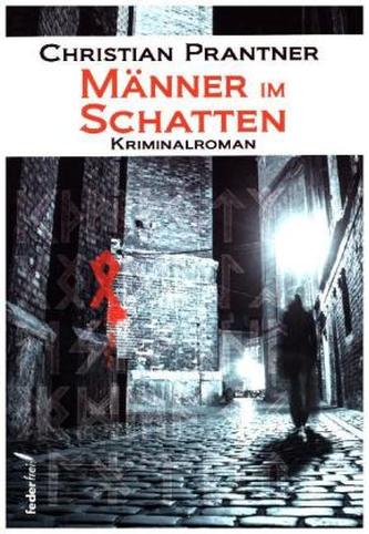 Männer im Schatten Männer im Schatten