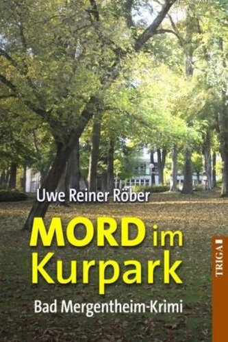 MORD im Kurpark MORD im Kurpark