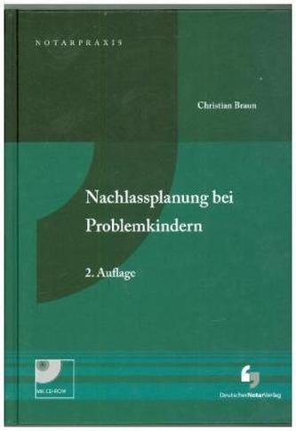 Nachlassplanung bei Problemkindern, m. CD-ROM