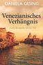 Venezianisches Verhängnis