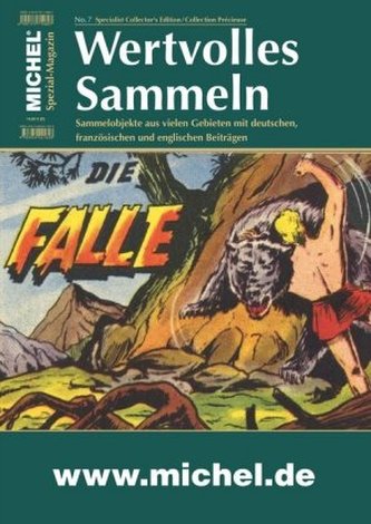 MICHEL Magazin Wertvolles Sammeln Heft 7