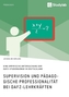 Supervision und pädagogische Professionalität bei DaFZ-Lehrkräften