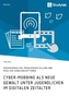 Cyber-Mobbing als neue Gewalt unter Jugendlichen im digitalen Zeitalter