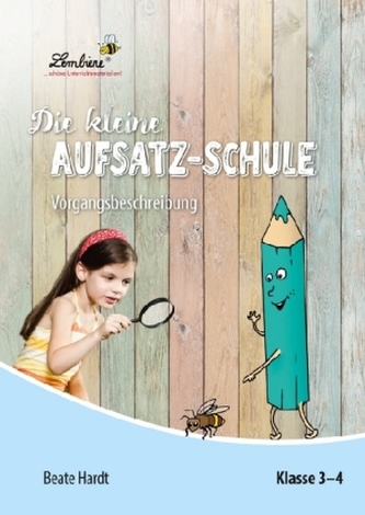 Die kleine Aufsatz-Schule: Vorgangsbeschreibung