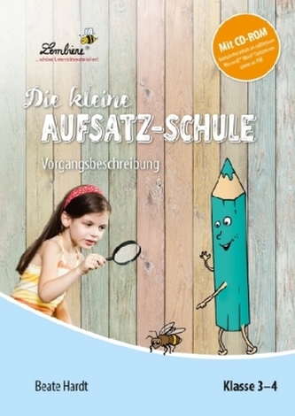 Die kleine Aufsatz-Schule: Vorgangsbeschreibung, m. CD-ROM