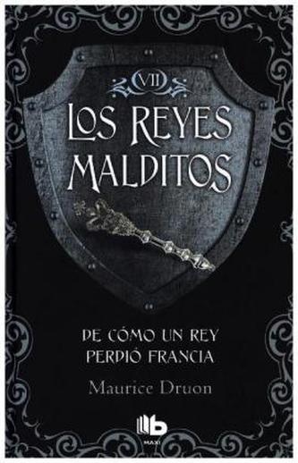 De cómo un rey perdió Francia