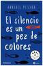 El silencio es un pez de colores