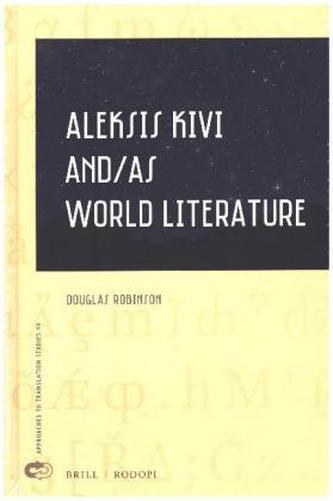 Aleksis Kivi and/as World Literature